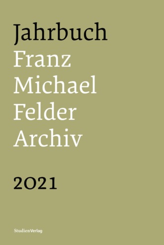 J?rgen Thaler. Jahrbuch Franz-Michael-Felder-Archiv 2021