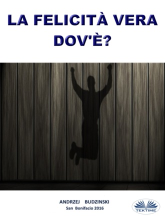 La Felicità Vera Dov'È?. 