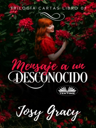 Mensaje A Un Desconocido. Josy Gracy
