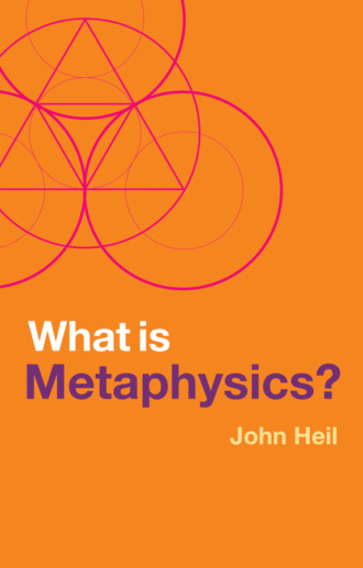 John Heil. What is Metaphysics?