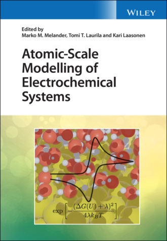 Группа авторов. Atomic-Scale Modelling of Electrochemical Systems