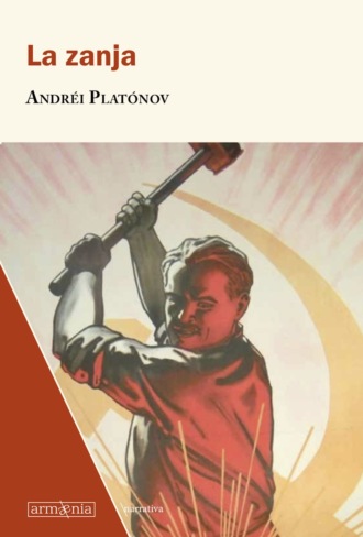 Andrei Platonovich Platonov. La zanja