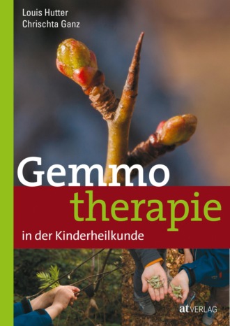 Chrischta Ganz. Gemmotherapie in der Kinderheilkunde - eBook