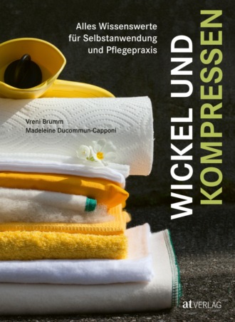 Vreni Brumm. Wickel und Kompressen - eBook