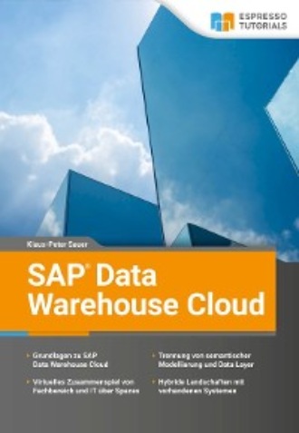 Klaus-Peter Sauer. SAP Data Warehouse Cloud