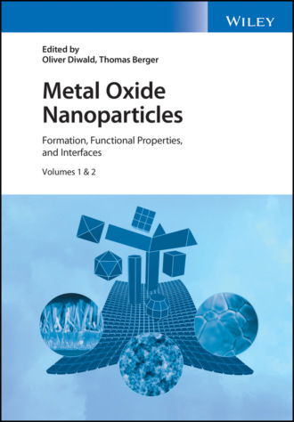 Группа авторов. Metal Oxide Nanoparticles, 2 Volume Set
