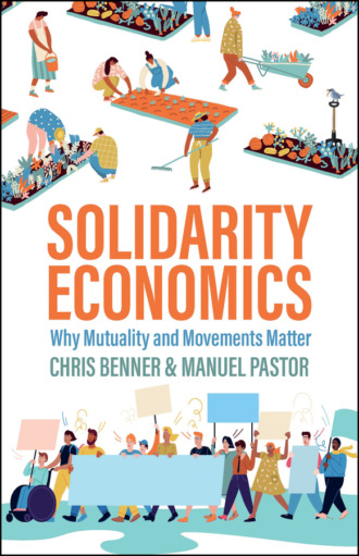 Chris Benner. Solidarity Economics