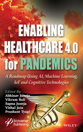 Группа авторов. Enabling Healthcare 4.0 for Pandemics