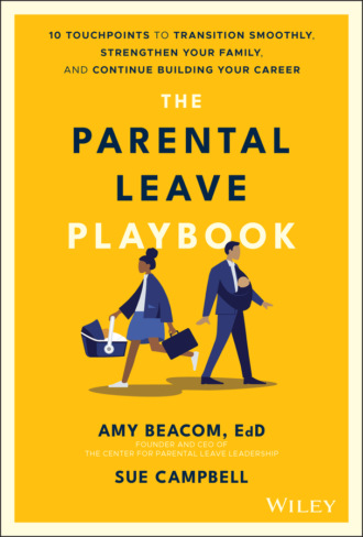 Sue Campbell. The Parental Leave Playbook