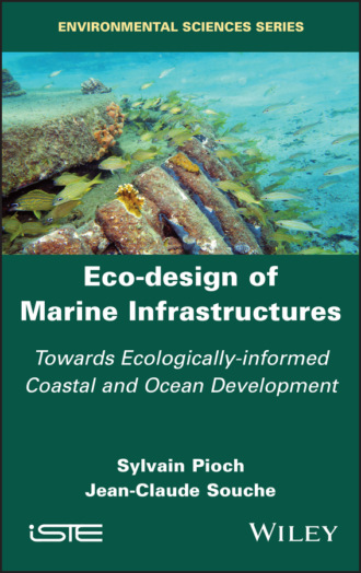 Sylvain Pioch. Eco-design of Marine Infrastructures