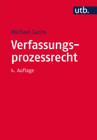 Michael Sachs. Verfassungsprozessrecht