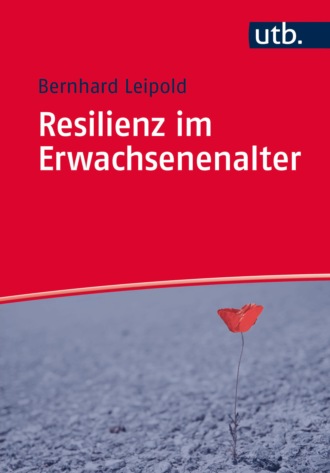 Bernhard Leipold. Resilienz im Erwachsenenalter