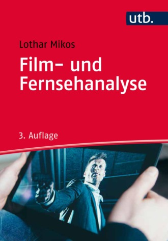 Lothar Mikos. Film- und Fernsehanalyse