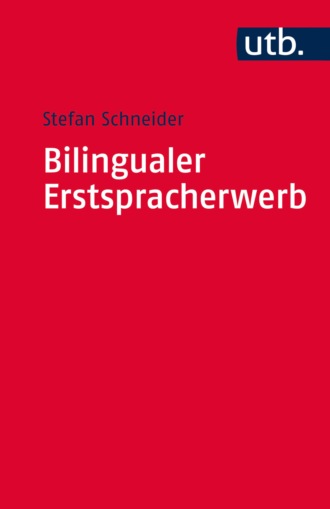 Stefan Schneider. Bilingualer Erstspracherwerb
