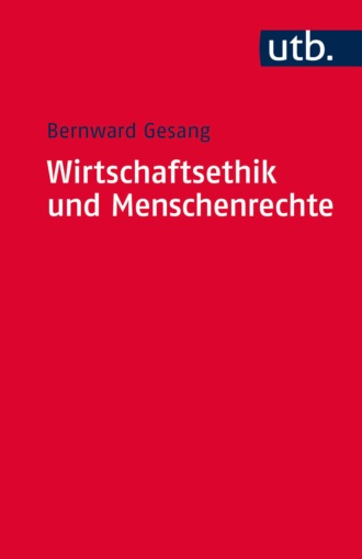 Bernward Gesang. Wirtschaftsethik und Menschenrechte