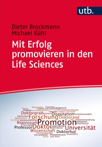 Dieter Brockmann. Mit Erfolg promovieren in den Life Sciences