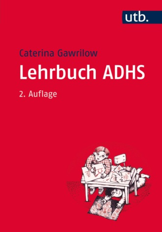 Caterina Gawrilow. Lehrbuch ADHS