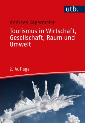 Andreas Kagermeier. Tourismus in Wirtschaft, Gesellschaft, Raum und Umwelt
