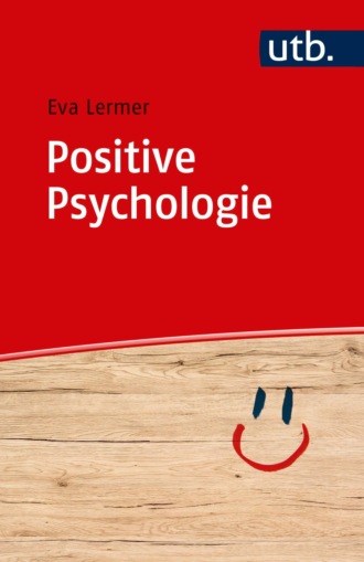 Eva Lermer. Positive Psychologie