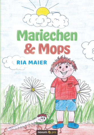 Ria Maier. Mariechen & Mops
