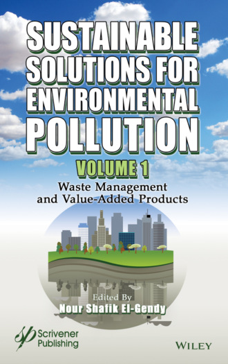 Группа авторов. Sustainable Solutions for Environmental Pollution, Volume 1