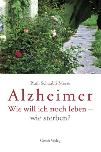 Ruth Sch?ubli-Meyer. Alzheimer
