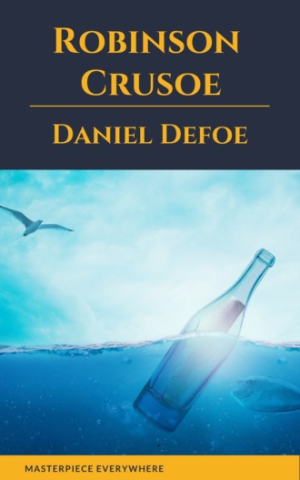 Daniel Defoe. Robinson Crusoe
