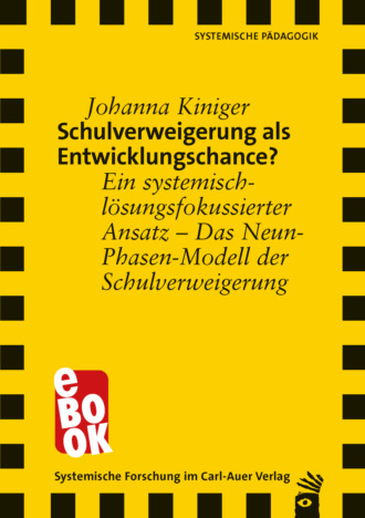 Johanna Kiniger. Schulverweigerung als Entwicklungschance?