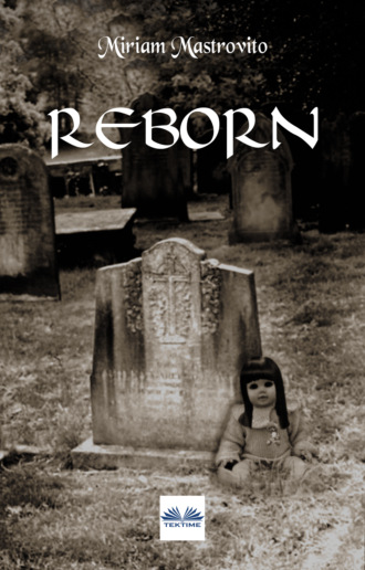 Reborn. Miriam Mastrovito