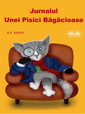 Jurnalul Unei Pisici Băgăcioase. R. F. Kristi