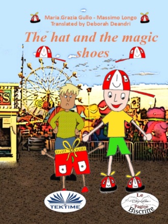 The Hat And The Magic Shoes. Massimo Longo