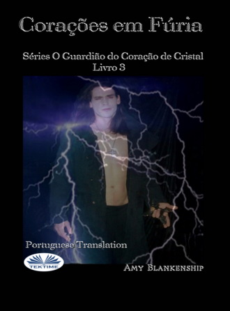Corações Em Fúria. Amy Blankenship
