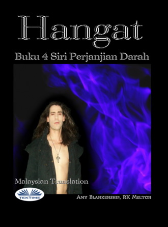 Amy Blankenship. Hangat (Buku 4 Perjanjian Darah)