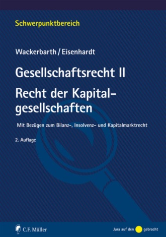 Ulrich Wackerbarth. Gesellschaftsrecht II. Recht der Kapitalgesellschaften