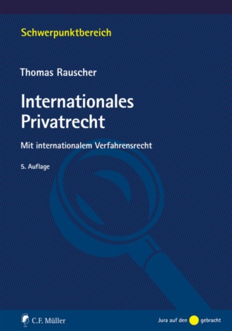 Thomas Rauscher. Internationales Privatrecht