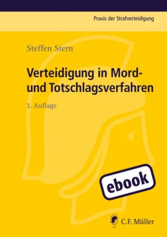 Steffen Stern. Verteidigung in Mord- und Totschlagsverfahren
