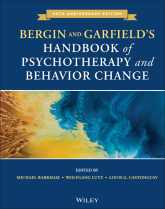 Группа авторов. Bergin and Garfield's Handbook of Psychotherapy and Behavior Change