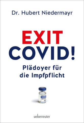 Hubert Niedermayr. Exit Covid!