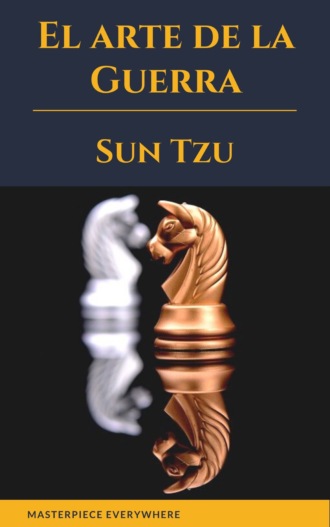 Sun Tzu. El arte de la Guerra