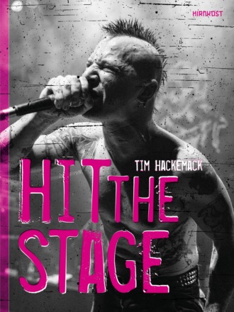 Tim Hackemack. HIT THE STAGE