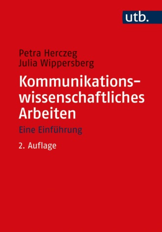 Petra Herczeg. Kommunikationswissenschaftliches Arbeiten