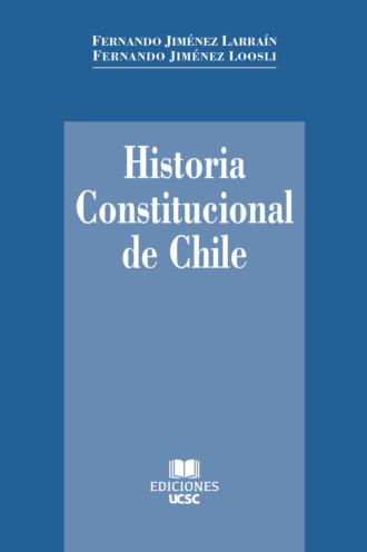 Fernando Jim?nez Loosli. Historia constitucional de Chile