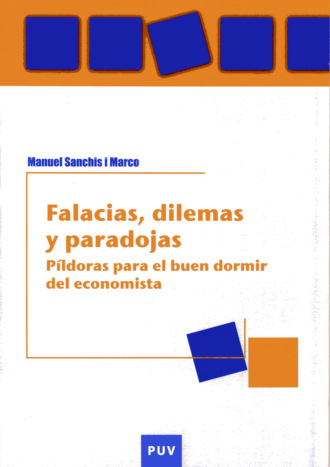 Manuel Sanchis i Marco. Falacias, dilemas y paradojas, 2a ed.