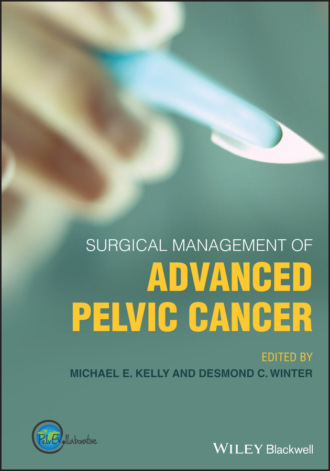 Группа авторов. Surgical Management of Advanced Pelvic Cancer