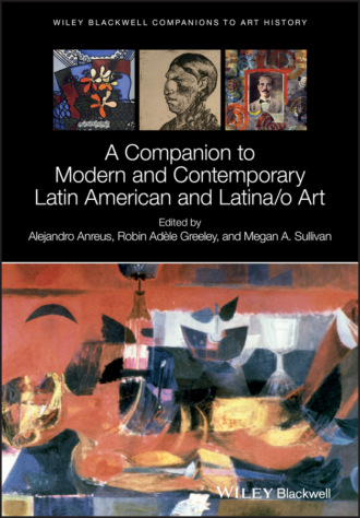 Группа авторов. A Companion to Modern and Contemporary Latin American and Latina/o Art