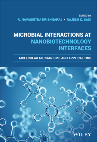 Группа авторов. Microbial Interactions at Nanobiotechnology Interfaces