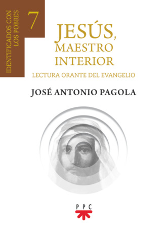 Jos? Antonio Pagola Elorza. Jes?s, Maestro interior 7 