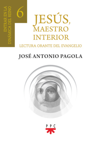 Jos? Antonio Pagola Elorza. Jes?s, Maestro interior 6 