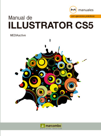 MEDIAactive. Manual de Illustrator CS5