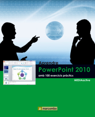 MEDIAactive. Aprendre PowerPoint 2010 amb 100 exercicis pr?ctics
